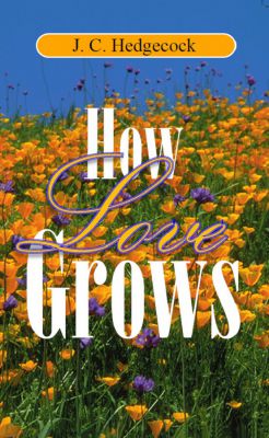 HOW LOVE GROWS