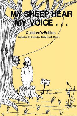 MY SHEEP HEAR MY VOICE (Children’s Edition)