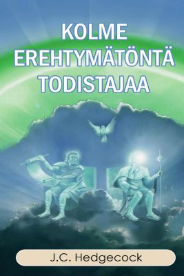 KOLME EREHTYMÄTÖNTÄ TODISTAJAA