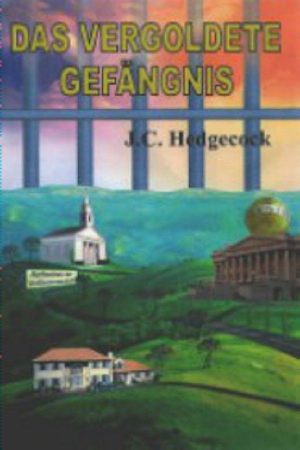 DAS VERGOLDETE GEFÄNGNIS